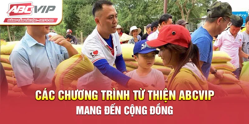 Các chương trình từ thiện ABCVIP mang đến cộng đồng